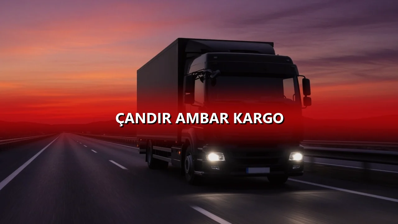 Çandır Ambar Kargo